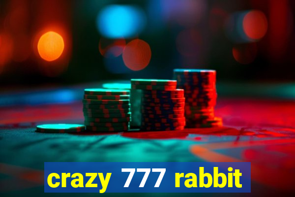 crazy 777 rabbit